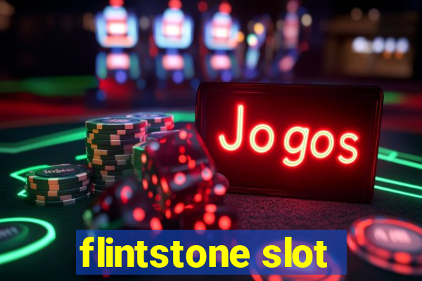 flintstone slot