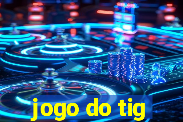 jogo do tig