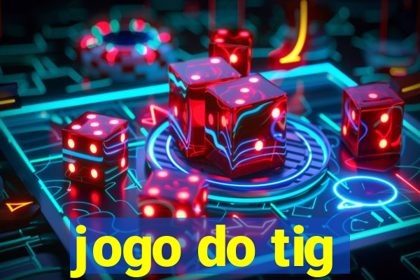 jogo do tig