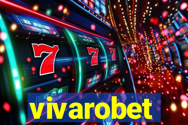 vivarobet