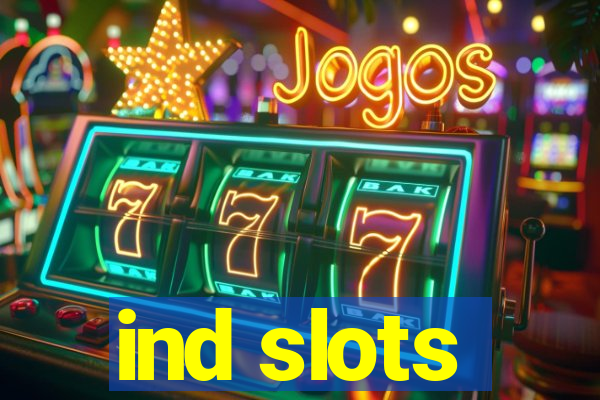 ind slots