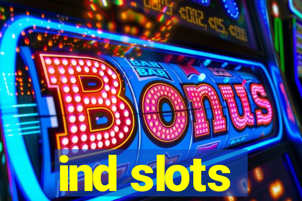 ind slots