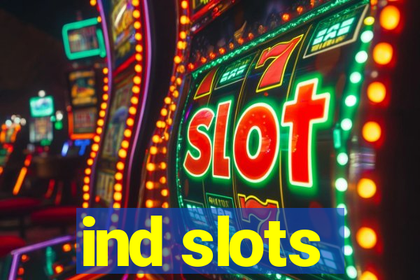 ind slots