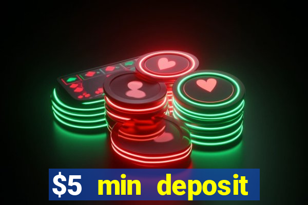 $5 min deposit casino australia