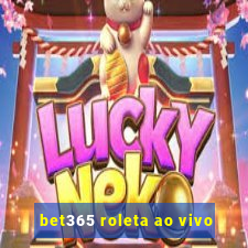 bet365 roleta ao vivo