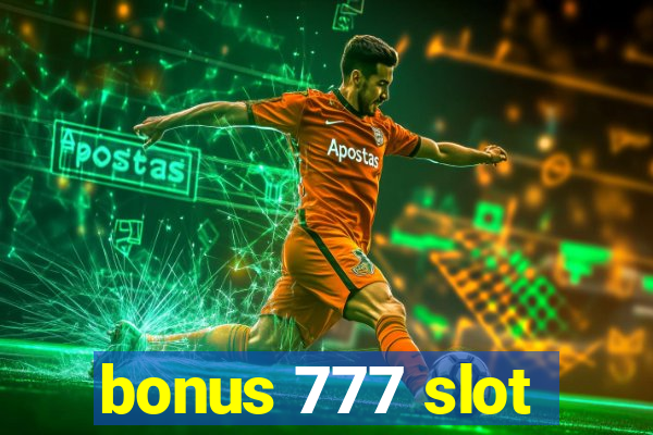 bonus 777 slot