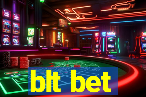 blt bet