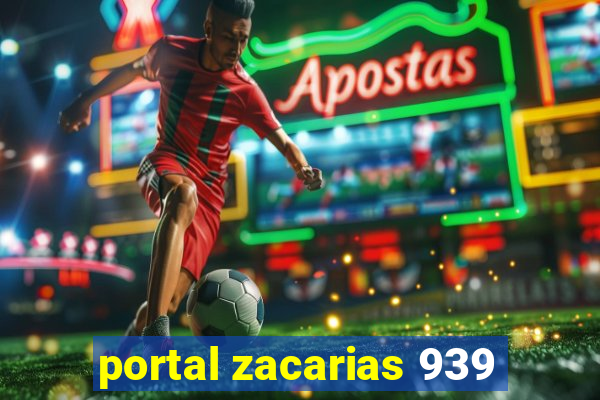 portal zacarias 939