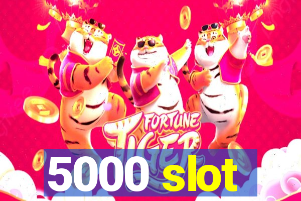 5000 slot