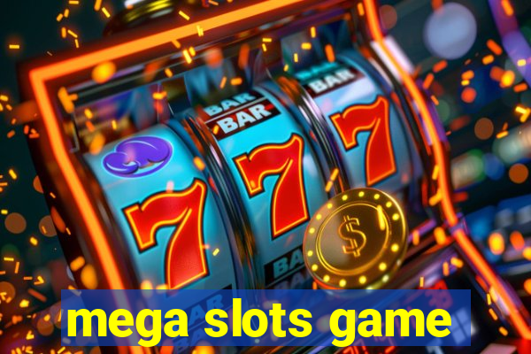 mega slots game