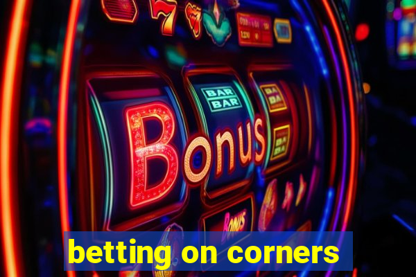 betting on corners