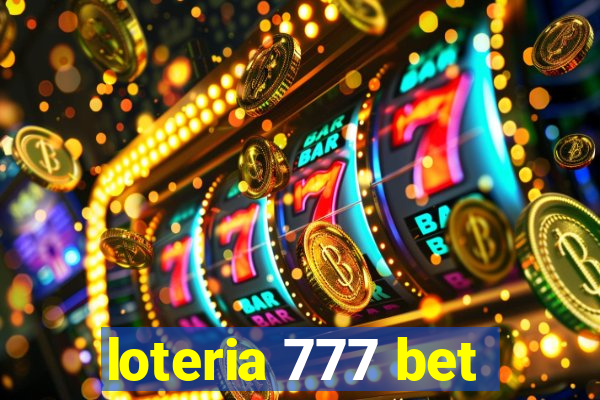 loteria 777 bet