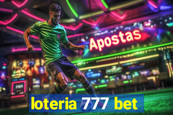 loteria 777 bet