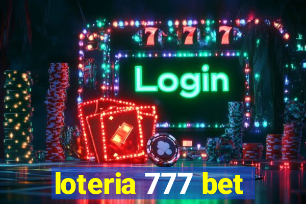 loteria 777 bet