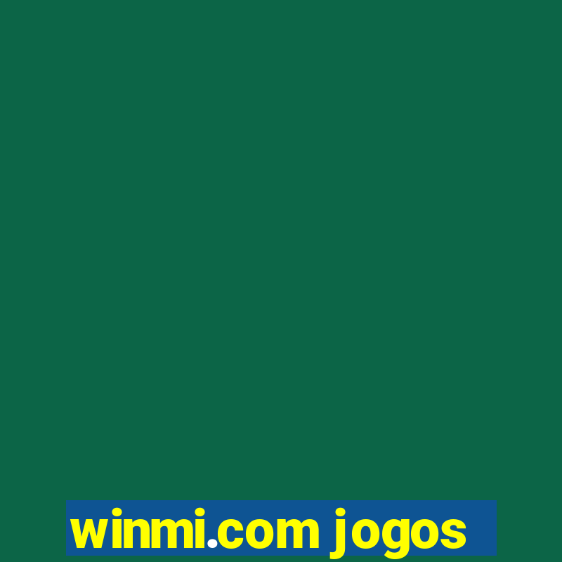 winmi.com jogos