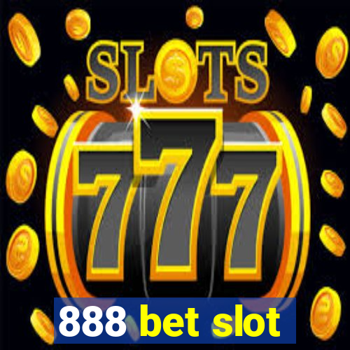 888 bet slot