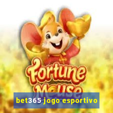 bet365 jogo esportivo