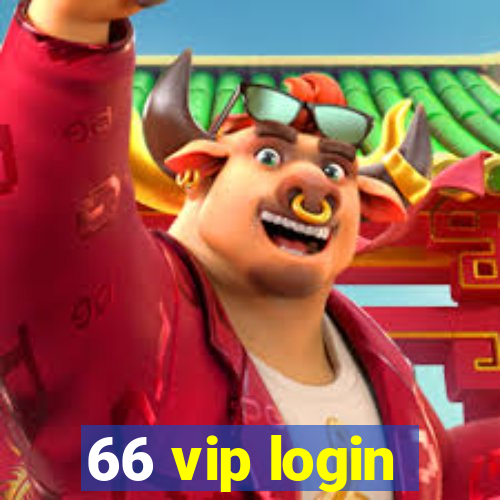 66 vip login