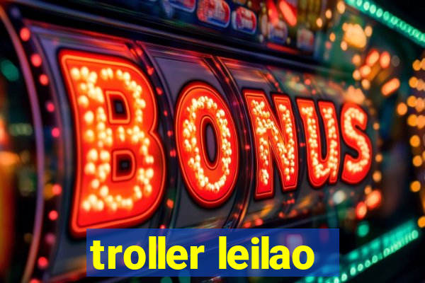 troller leilao