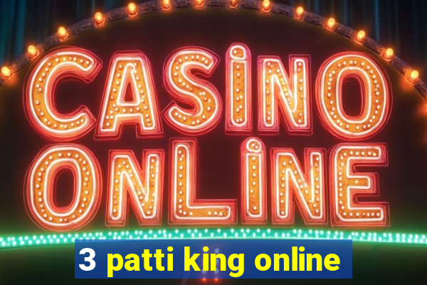 3 patti king online