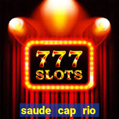 saude cap rio preto resultado