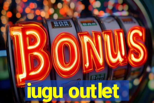 iugu outlet