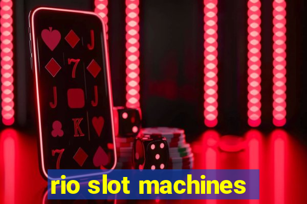 rio slot machines