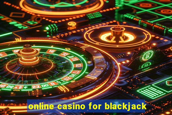 online casino for blackjack