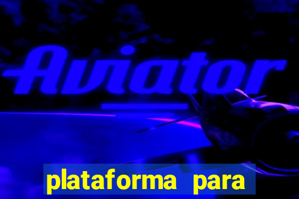 plataforma para ganhar dinheiro jogando