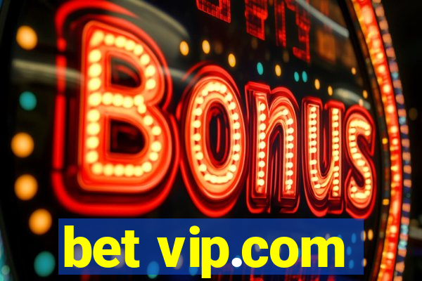 bet vip.com