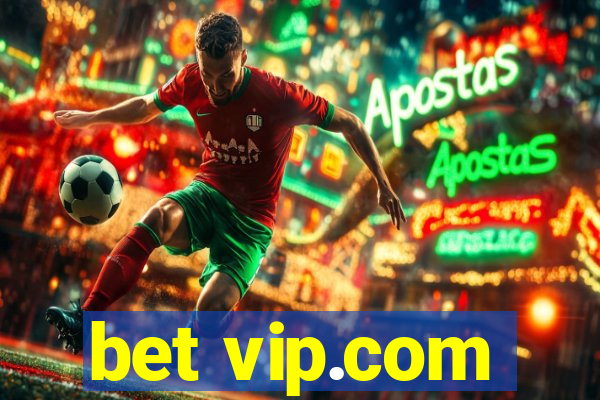 bet vip.com