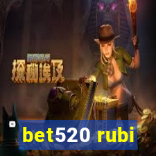 bet520 rubi