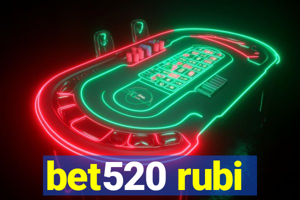 bet520 rubi