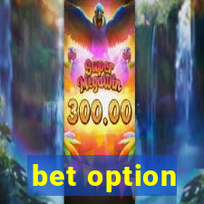 bet option