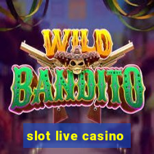 slot live casino