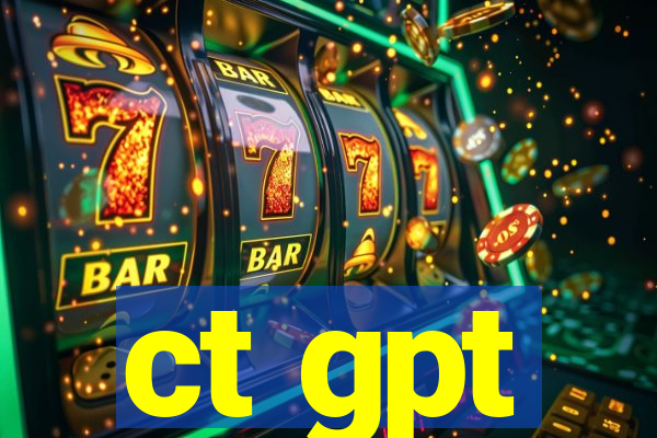 ct gpt