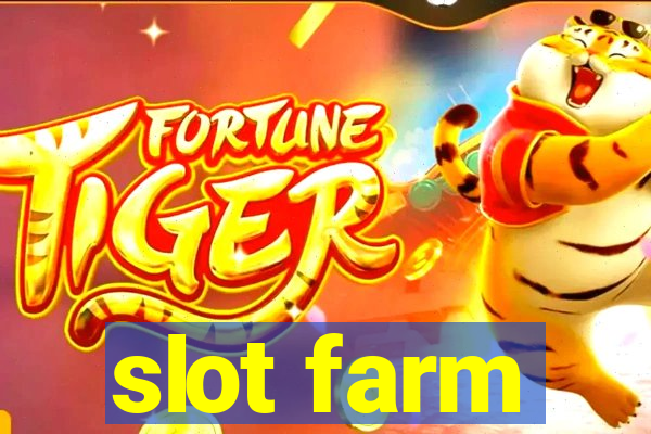 slot farm