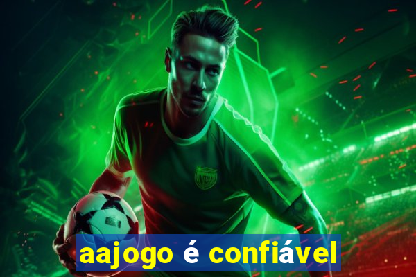 aajogo é confiável