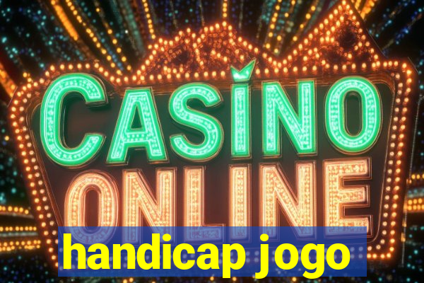 handicap jogo