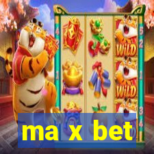 ma x bet