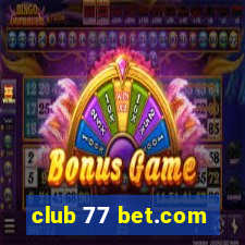 club 77 bet.com