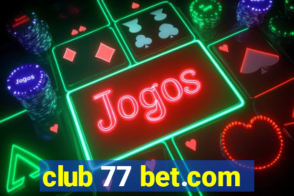 club 77 bet.com