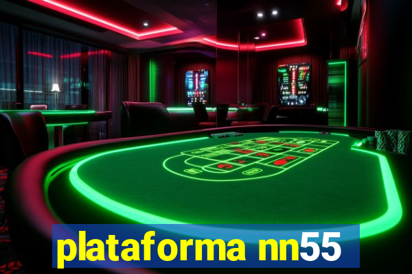 plataforma nn55