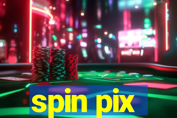 spin pix