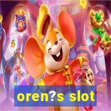 oren?s slot