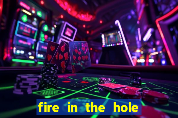 fire in the hole demo slot