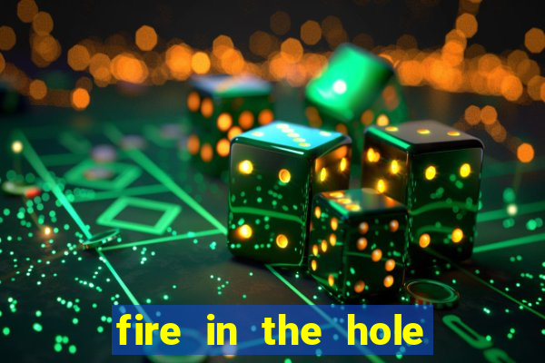 fire in the hole demo slot