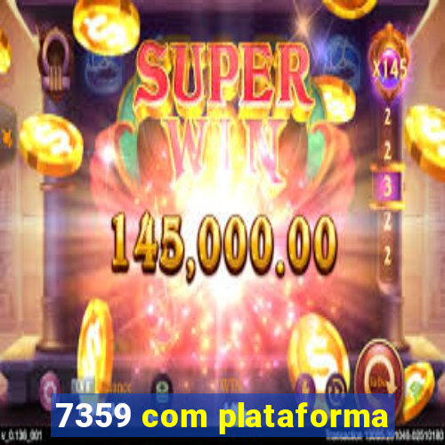 7359 com plataforma