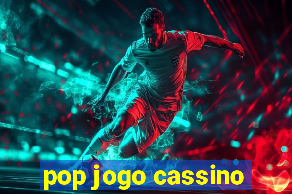 pop jogo cassino