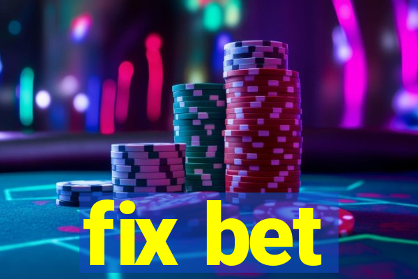 fix bet